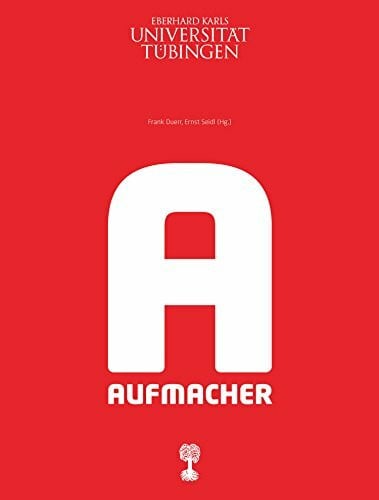 Aufmacher. Titelstorys deutscher Zeitschriften (Schriften des Museums der Universität Tübingen MUT)