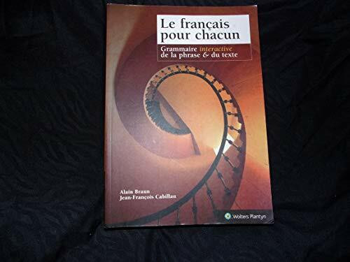Le français pour chacun: Le français pour chacun est un véritable ouvrage de reference pour la langue française, particulièrement facile à utilizer grâce à sa présentation claire et accessible