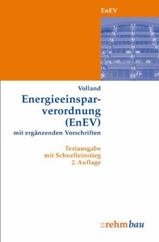 Energieeinsparverordnung (EnEV): Textausgabe mit Schnelleinstieg