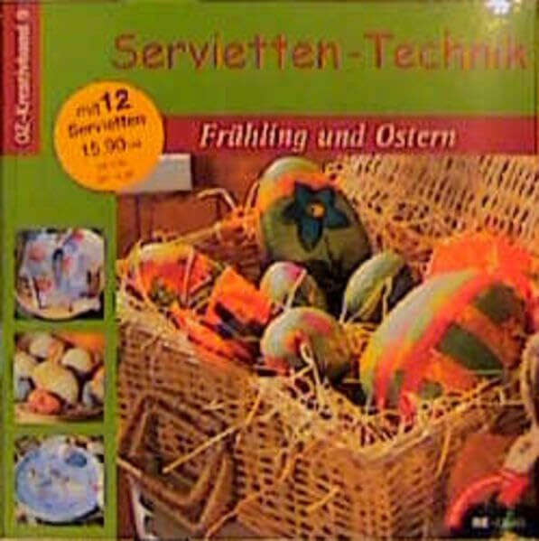 Servietten-Technik Frühling und Ostern (OZ-Kreativband)