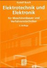 Elektrotechnik und Elektronik: Grundlagen und Anwendungen für Ingenieure