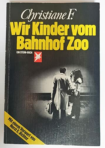 Wir Kinder vom Bahnhof Zoo (Stern-Bücher)