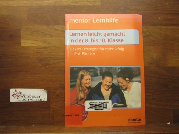 Lernen leicht gemacht 8.-10. Klasse: Clevere Strategien für mehr Erfolg in allen Fächern