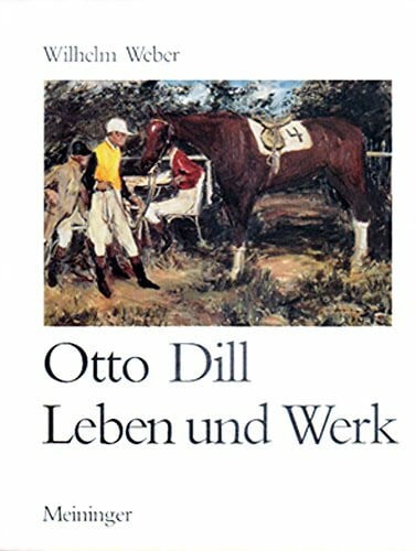 Otto Dill - Leben und Werk