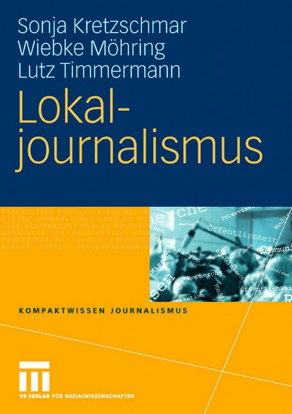 Lokaljournalismus (Kompaktwissen Journalismus) (German Edition)