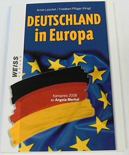 Deutschland in Europa 2008: Karlspreis 2008 an Angela Merkel