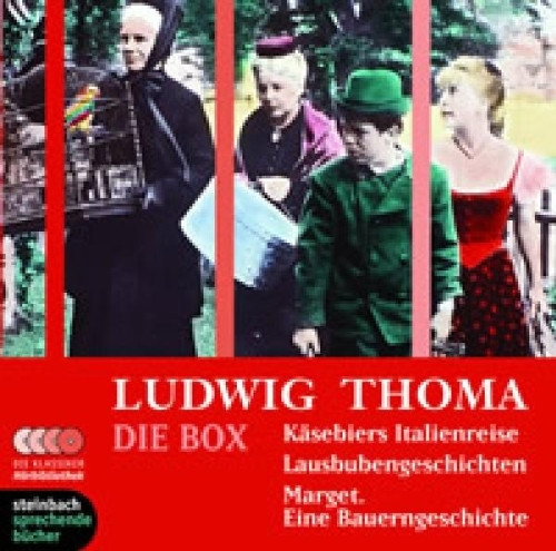 Ludwig Thoma - Die Box: Käsebiers Italienreise / Lausbubengeschichten / Marget. Eine Bauerngeschichte. 5 CDs