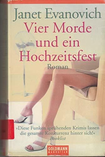 Vier Morde und ein Hochzeitsfest: Ein Stephanie-Plum-Roman (Stephanie-Plum-Romane, Band 5)