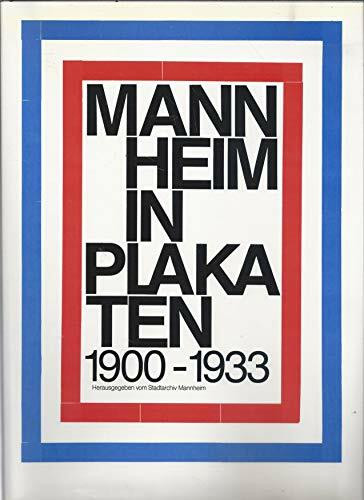 Mannheim in Plakaten. 1900-1933
