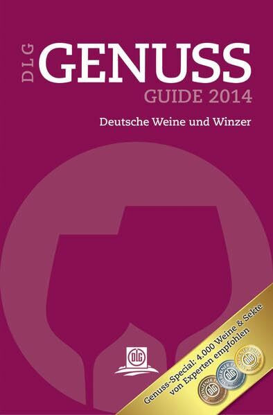 DLG GenussGuide Wein 2014: Deutsche Weine und Winzer