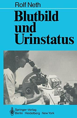 Blutbild und Urinstatus (German Edition): Unter Mitarb. v. Heidi Aust u. a.