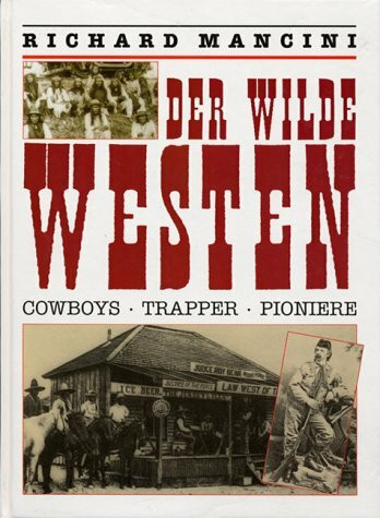 Der Wilde Westen