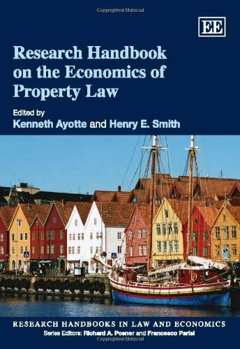 Research Handbook on the Economics of Property Law (Research Handboooks in Law and Economics)