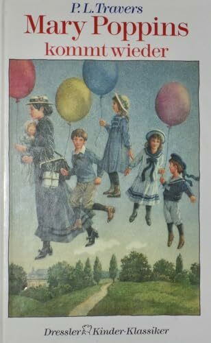Mary Poppins 2. Mary Poppins kommt wieder (Dressler Klassiker, Band 2)