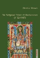 Die Ratgeber Friedrich Barbarossas (1152-1167)