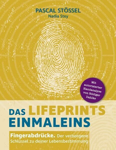 Das LifePrints Einmaleins: Fingerabdrücke. Der verborgene Schlüssel zu deiner Lebensbestimmung