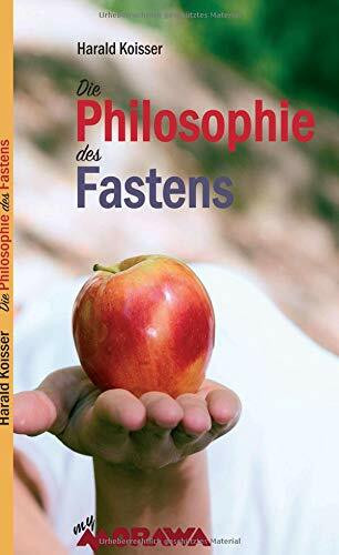 Die Philosophie des Fastens