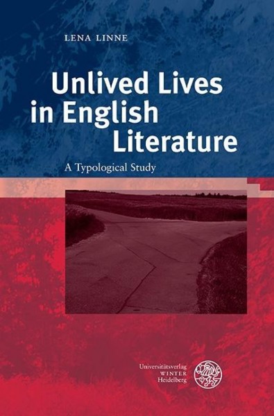 Unlived Lives in English Literature
