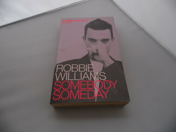 ROBBIE WILLIAMS: SOMEBODY SOMEDAY