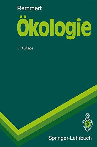 Ökologie: Ein Lehrbuch (Springer-Lehrbuch) Ökologie: Ein Lehrbuch (Springer-Lehrbuch)