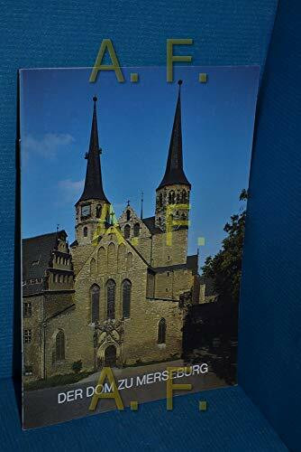 Merseburg: Der Dom (Kleine Kunstführer / Kleine Kunstführer / Kirchen u. Klöster, Band 1878)