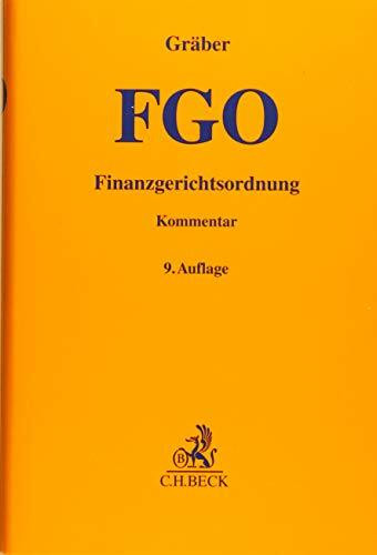 Finanzgerichtsordnung: mit Nebengesetzen (Gelbe Erläuterungsbücher)