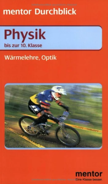 Physik. Wärmelehre, Optik