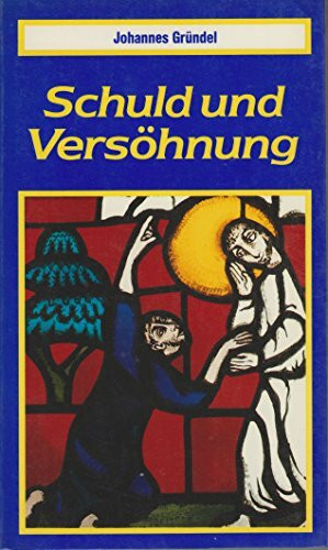 Schuld und Versöhnung