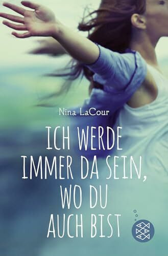 Ich werde immer da sein, wo du auch bist