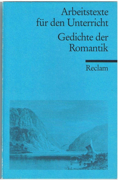 Gedichte der Romantik: (Texte und Materialien für den Unterricht) (Reclams Universal-Bibliothek)