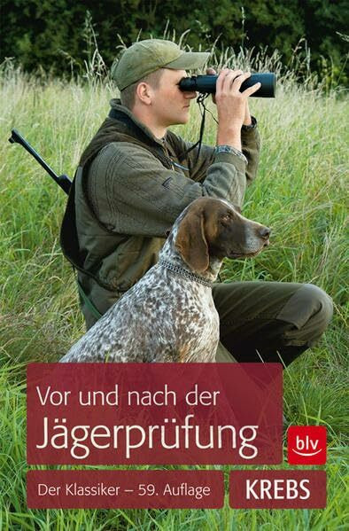Vor und nach der Jägerprüfung: Der Klassiker