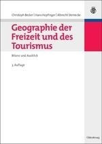 Geographie der Freizeit und des Tourismus: Bilanz und Ausblick