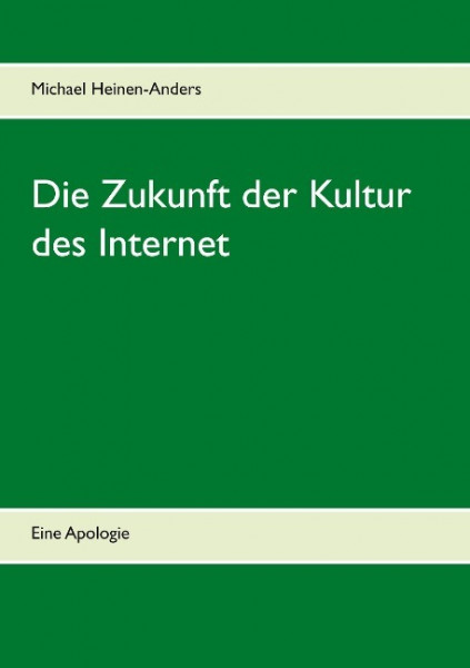 Die Zukunft der Kultur des Internet