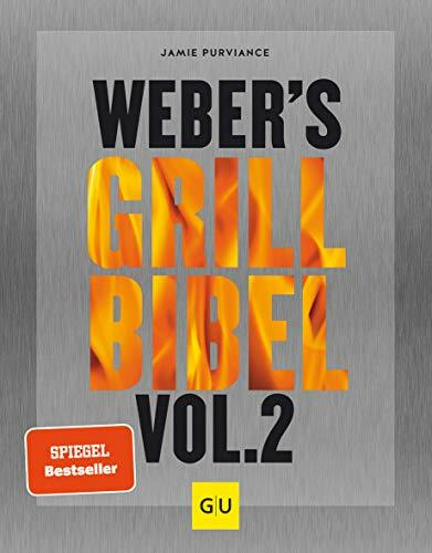Weber's Grillbibel Vol. 2 (Weber's Grillen) Weber's Grillbibel Vol. 2 (Weber's Grillen)