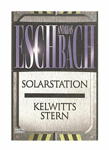 Solarstation / Kelwitts Stern (2 Romane in einem Band)