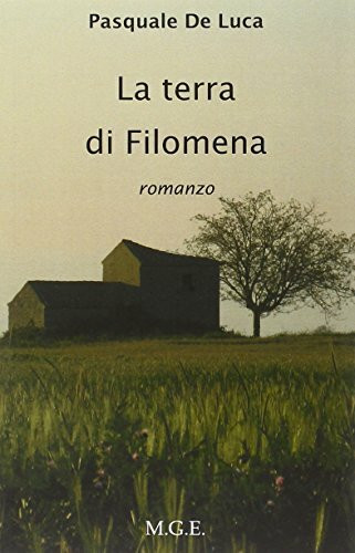 La terra di Filomena (Narrativa inclusa)