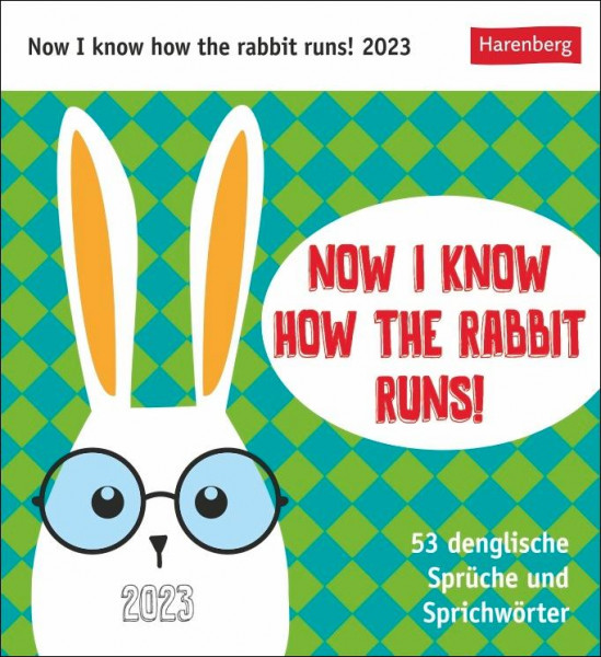 Now I know how the rabbit runs Postkartenkalender 2023