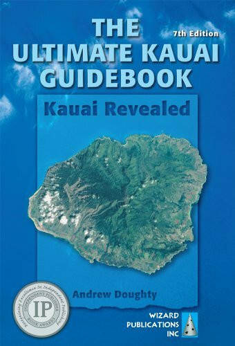 The Ultimate Kauai Guidebook: Kauai Revealed