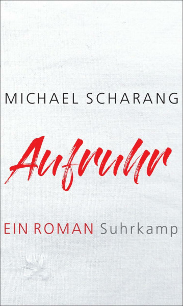 Aufruhr: Ein Roman