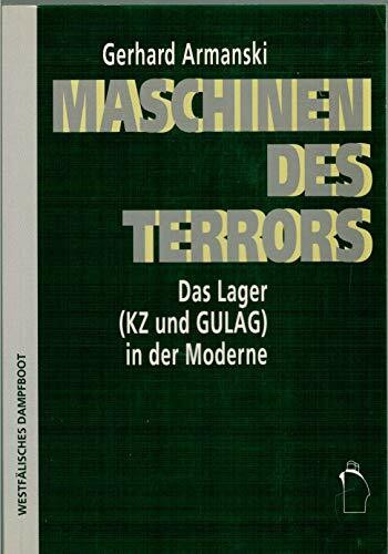 Maschinen des Terrors: Das Lager (KZ und GULAG) in der Moderne