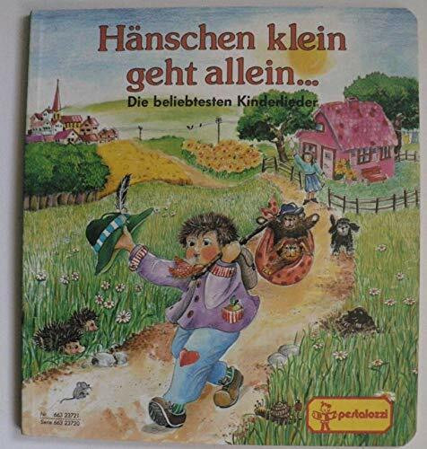 Hänschen klein, ging allein...