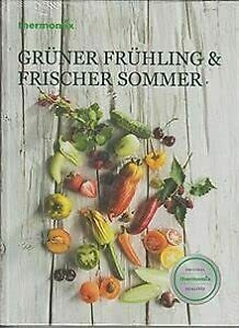 Thermomix Original Vorwerk Buch TM5 TM6 Grüner Frühling & Frischer Sommer Kochbuch