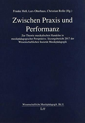 Zwischen Praxis und Performanz