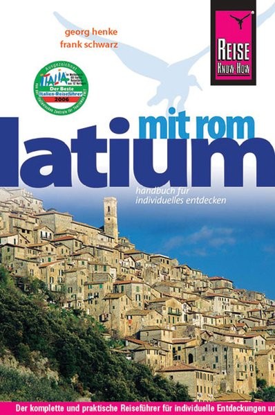 Reise Know-How Latium mit Rom: Reiseführer für individuelles Entdecken