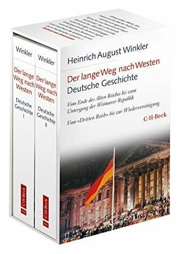 Der lange Weg nach Westen - Deutsche Geschichte I und II: Bd. 1: Vom Ende des Alten Reiches bis zum Untergang der Weimarer Republik. Bd. 2: Vom 'Dritten Reich' bis zur Wiedervereinigung