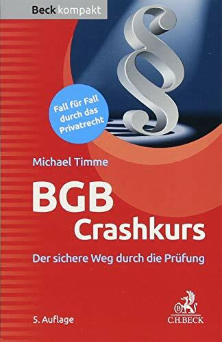 BGB Crashkurs: Der sichere Weg durch die Prüfung (Beck kompakt)