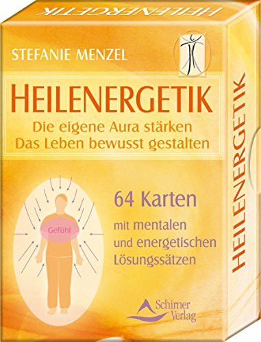 Heilenergetik: Die eigene Aura stärken - Das Leben bewusst gestalten. 64 Karten mit mentalen und energetischen Lösungsansätzen