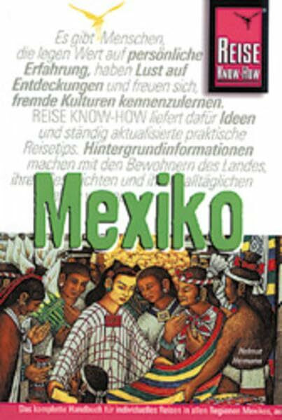 Mexiko. Das komplette Handbuch für individuelles Reisen und Entdecken