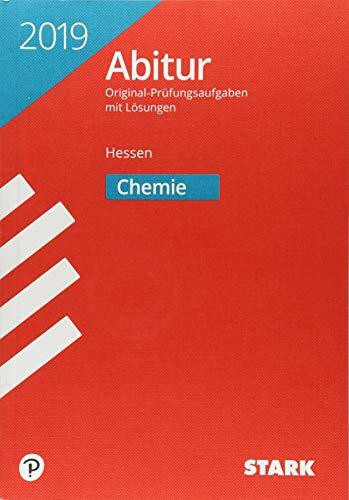 STARK Abiturprüfung Hessen 2019 - Chemie GK/LK: Original-Prüfungsaufgaben mit Lösungen 2014-2018