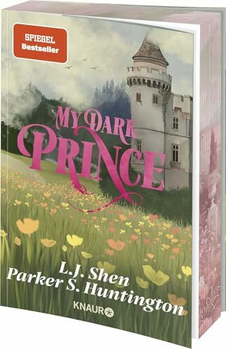 My Dark Prince: Roman | Deutsche Ausgabe. Limitierte erste Auflage mit exklusivem Farbschnitt! Eine Billionaire Romance (Dark Prince Road, Band 3)